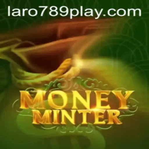 Discover the Thrilling World of MoneyMinter: Unveiling LARO789 PLAY
