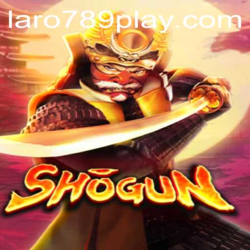 Exploring the Intricacies of the Game 'Shogun' with LARO789 PLAY