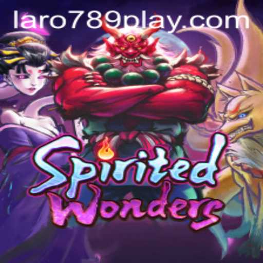 Discover the Enchanting World of SpiritedWonders with LARO789 PLAY